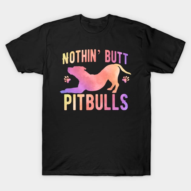 Nothing but pitbulls T-Shirt by PrettyPittieShop